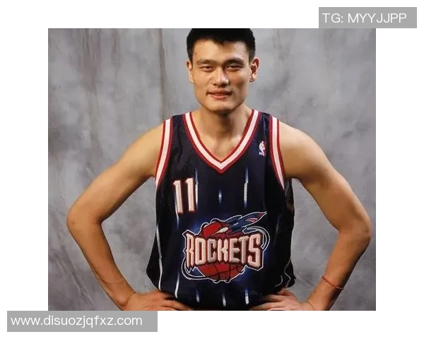 姚明标志性形象再现篮球场上引领新时代运动潮流的魅力与影响力 姚明标志性形象再现篮球场上引领新时代运动潮流的魅力与影响力